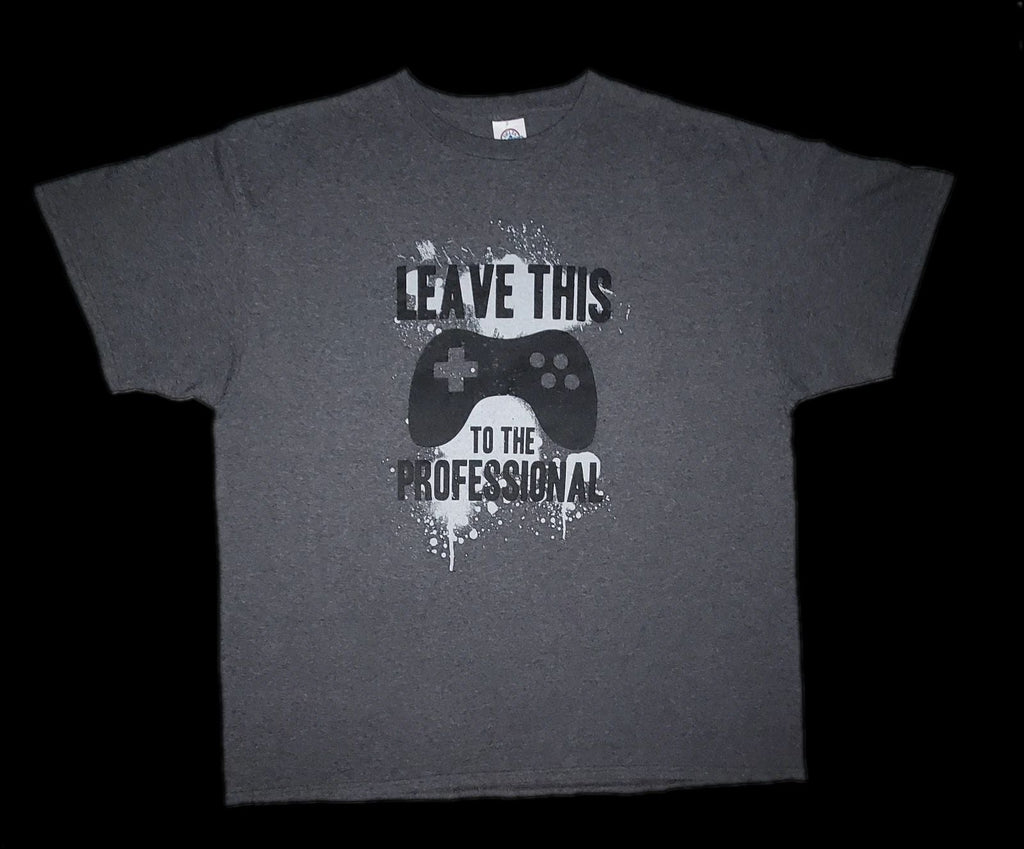 Gray "Leave This To The Professional" Graphic Logo Gamer Shirt Mens Size XL Unisex