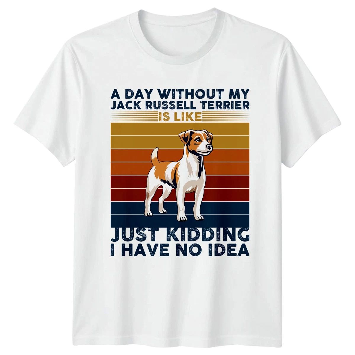 A Day Without My Jack Russell Jack Russell Terrier Dog Lover Unisex