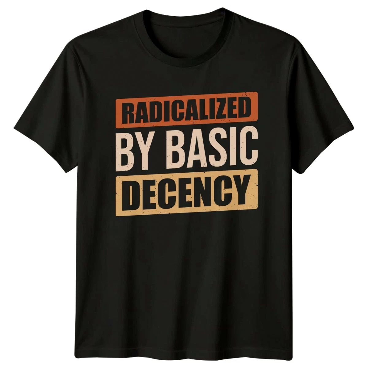 Radicalized By Basic Mens Humor Unisex