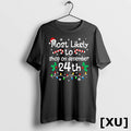 Most Likely To Shop On December 24th Christmas Matching Xmas Tshirts Sweater Unisex
