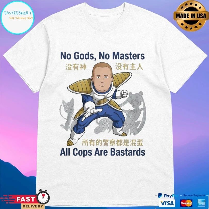 Bobby Hill No Gods No Masters All Cops Are Bastards Unisex