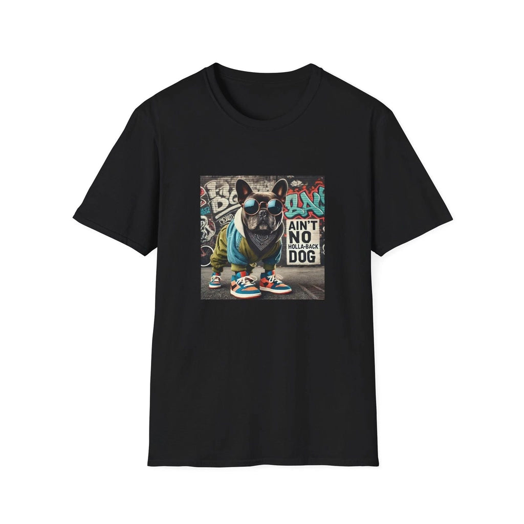 Ain't No Holla Back Dog Graphic Tee, Dog Lover Gift, Unisex , Trendy Unisex