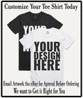 Your Custom Front or Back Tee Shirt Your Design Your Artwork Full Color We Print Unisex