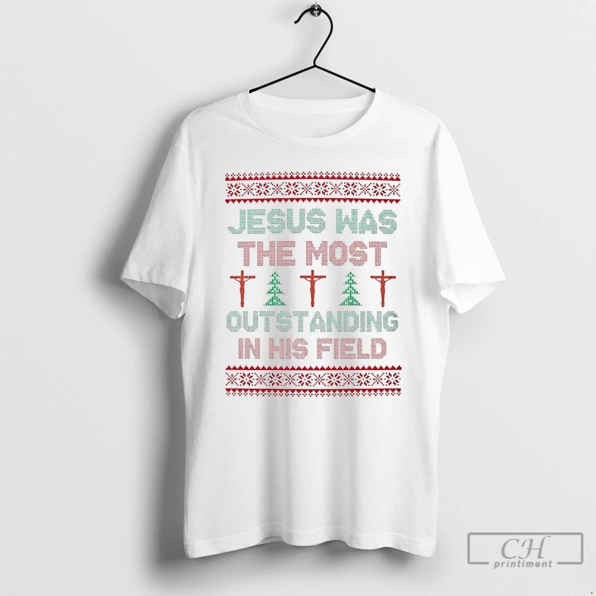 Classic Jesus Was The Most Outstanding In His Field Christmas Ugly T Shirts Unisex