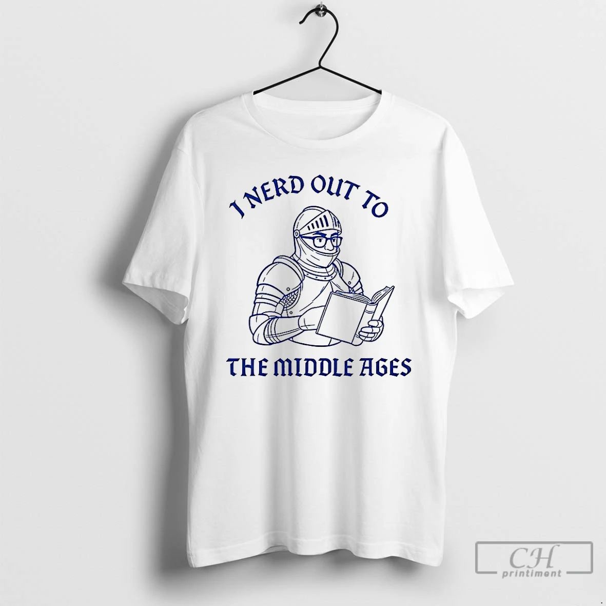 Premium I Nerd Out To The Middle Age History Buff T Shirts Unisex