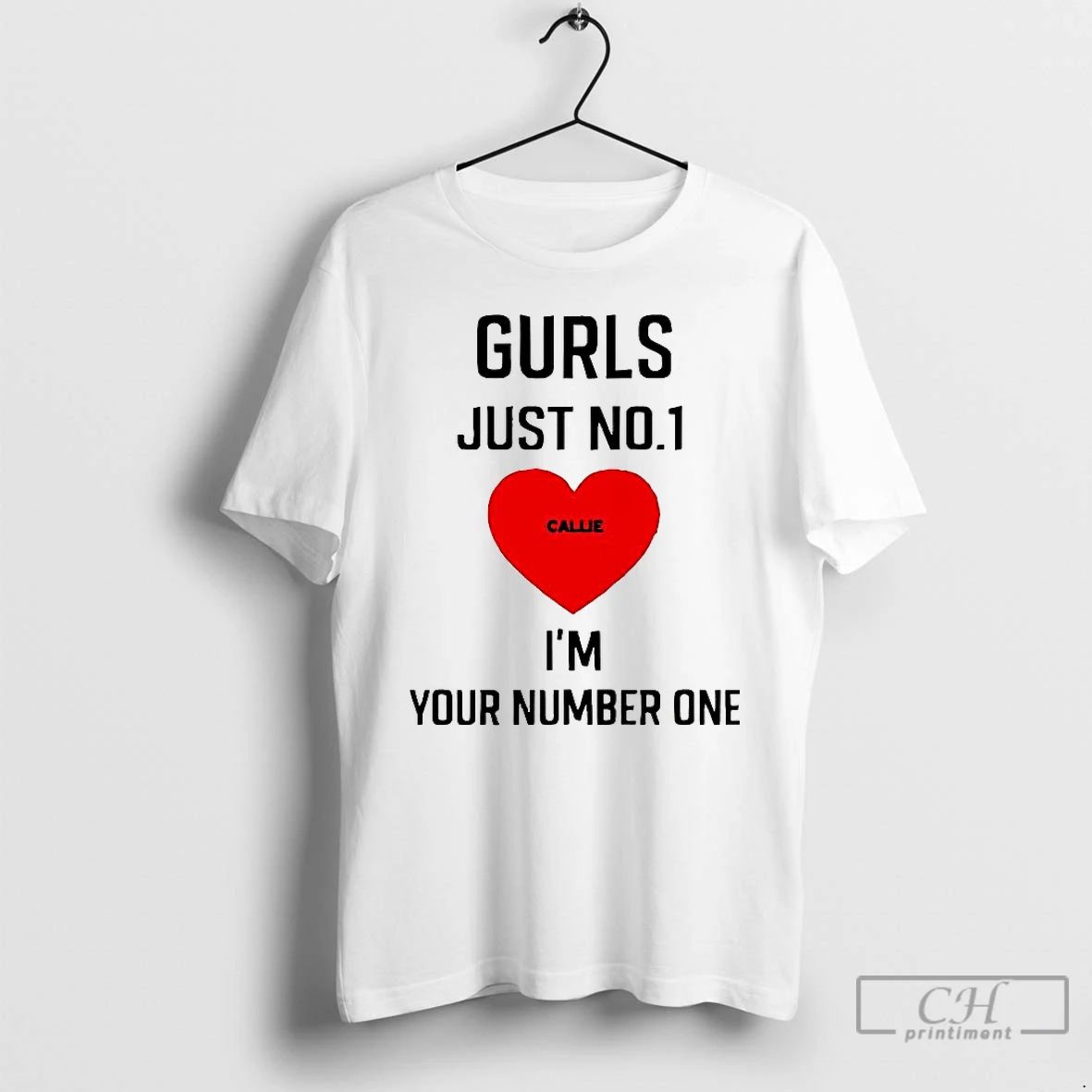 Premium Gurls Just No 1 Cause Im Your Number One Heart T Shirts Unisex