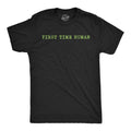 Mens Funny T Shirts First Time Human Sarcastic Graphic Novelty Tee for Men Unisex