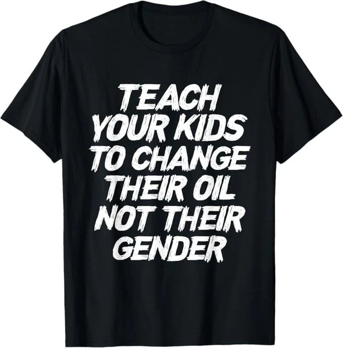 Teach Your Kids To Change Their Oil Not Their Gender Unisex