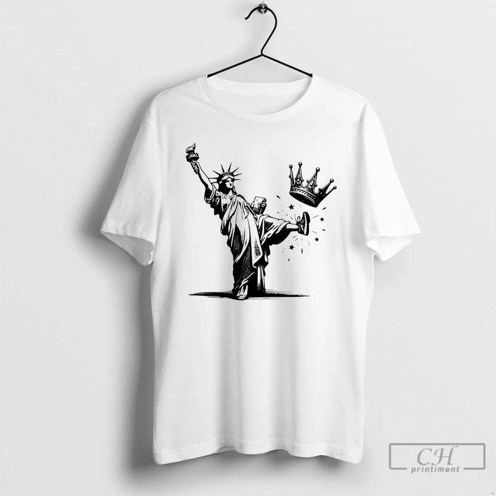 Classic Statue Of Liberty Kicking Crown America No Kings T Shirts Unisex