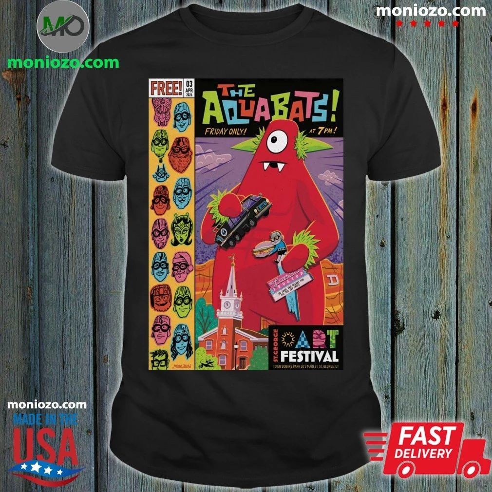 THE AQUABATS! St. George Art Festival In St. George UT Apr 3 2026 Poster Shirt Unisex