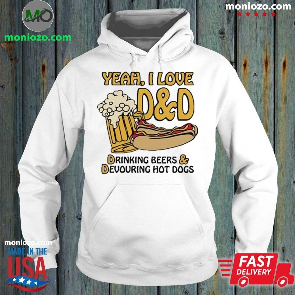 Yeah, I Love DnD, Drinking Beers & Devouring Hot Dogs Unisex