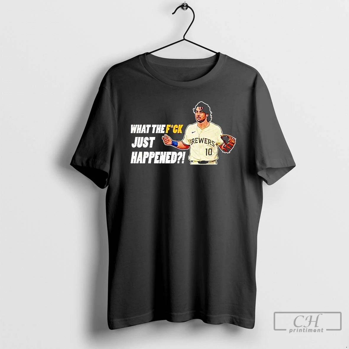 Classic Sal Frelick What The Fuck Just Happened Milwaukee Brewers T Shirts Unisex