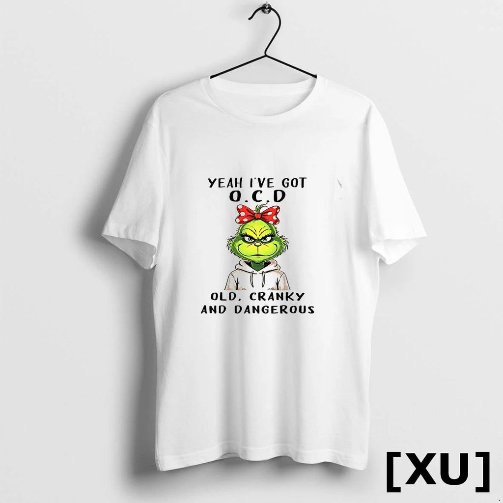 The Grinch Yeah Ive Got O C D Old Cranky And Dangerous Christmas Tshirts Sweater Unisex
