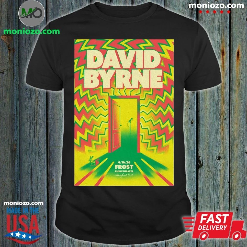 Original David Byrne In Stanford CA On April 16 2026 Poster Shirt Unisex