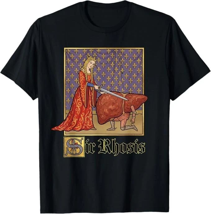 Sir Rhosis Medieval Pun Meme Funny Liver Drunk Unisex