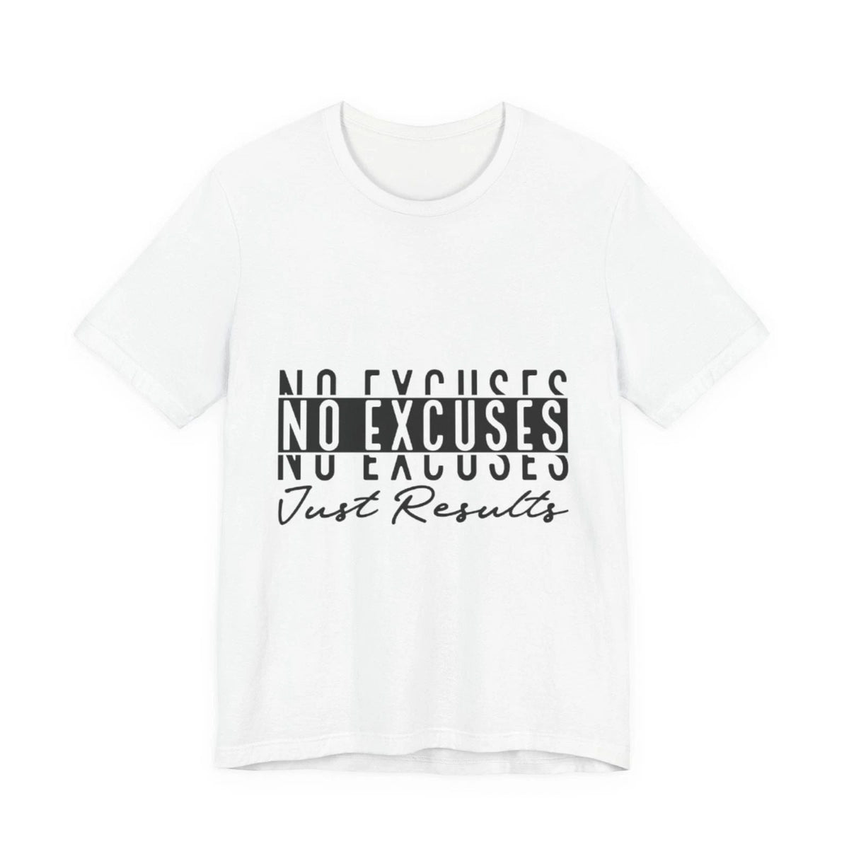 No Excuses Just Results Tee | Motivational Fitness Shirt Unisex