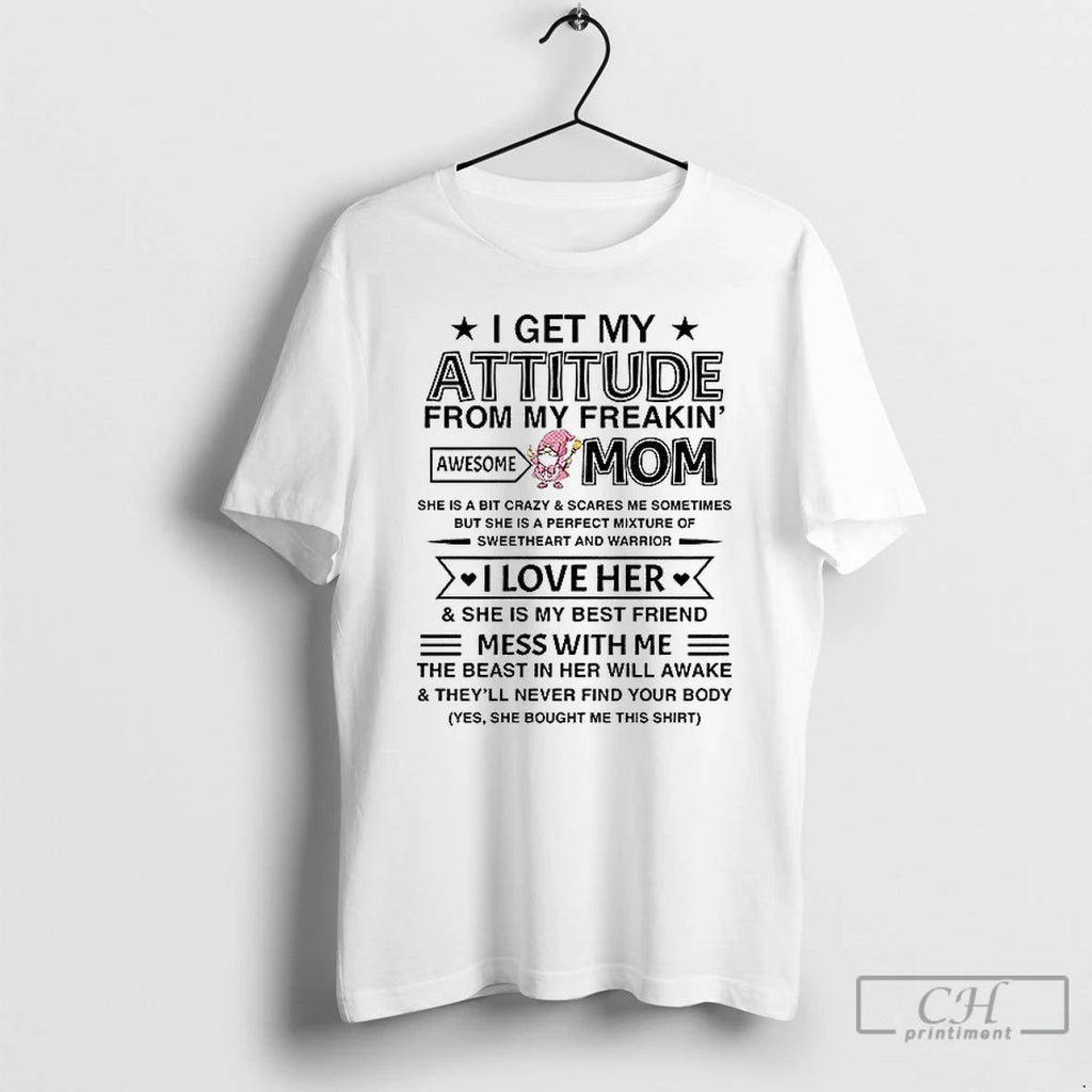 Premium Zcr8gw8s Gnome I Get My Attitude From My Freakin Awesome Mom She Is Unisex