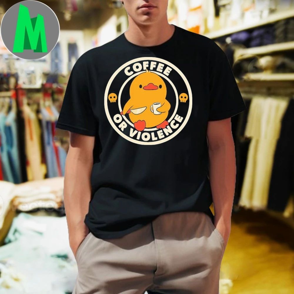 Coffee or Violence Funny Duck Shirt Unisex