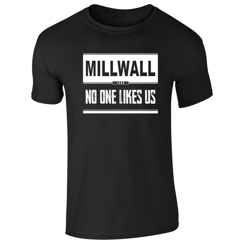 Millwall No One Likes Us - Adult Unisex