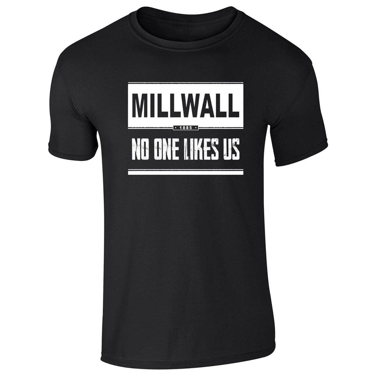 Millwall No One Likes Us - Adult Unisex