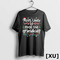 Most Likely To Spoil The Grandkids Christmas Matching Family Tshirts Sweater Unisex