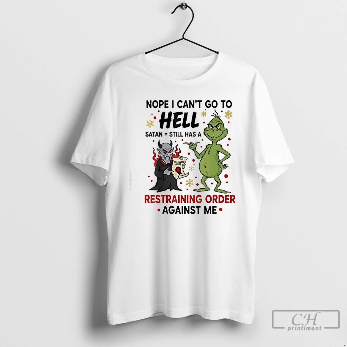 Premium Grinch And A Devil Nope I Cant Go To Hell Satan Still Has Unisex