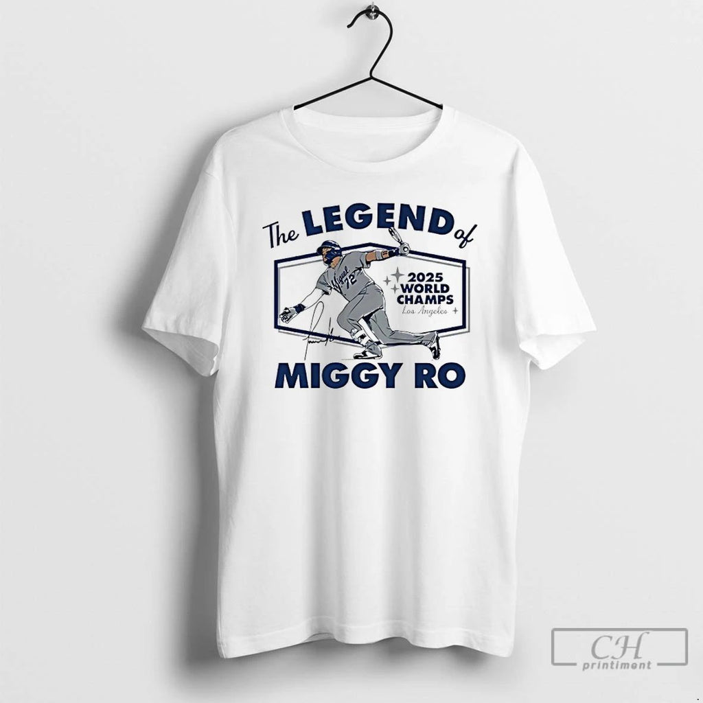 Classic Miguel Rojas The Legend Of Miggy Ro Dodgers 2025 World Champs Signature T Shirts Unisex