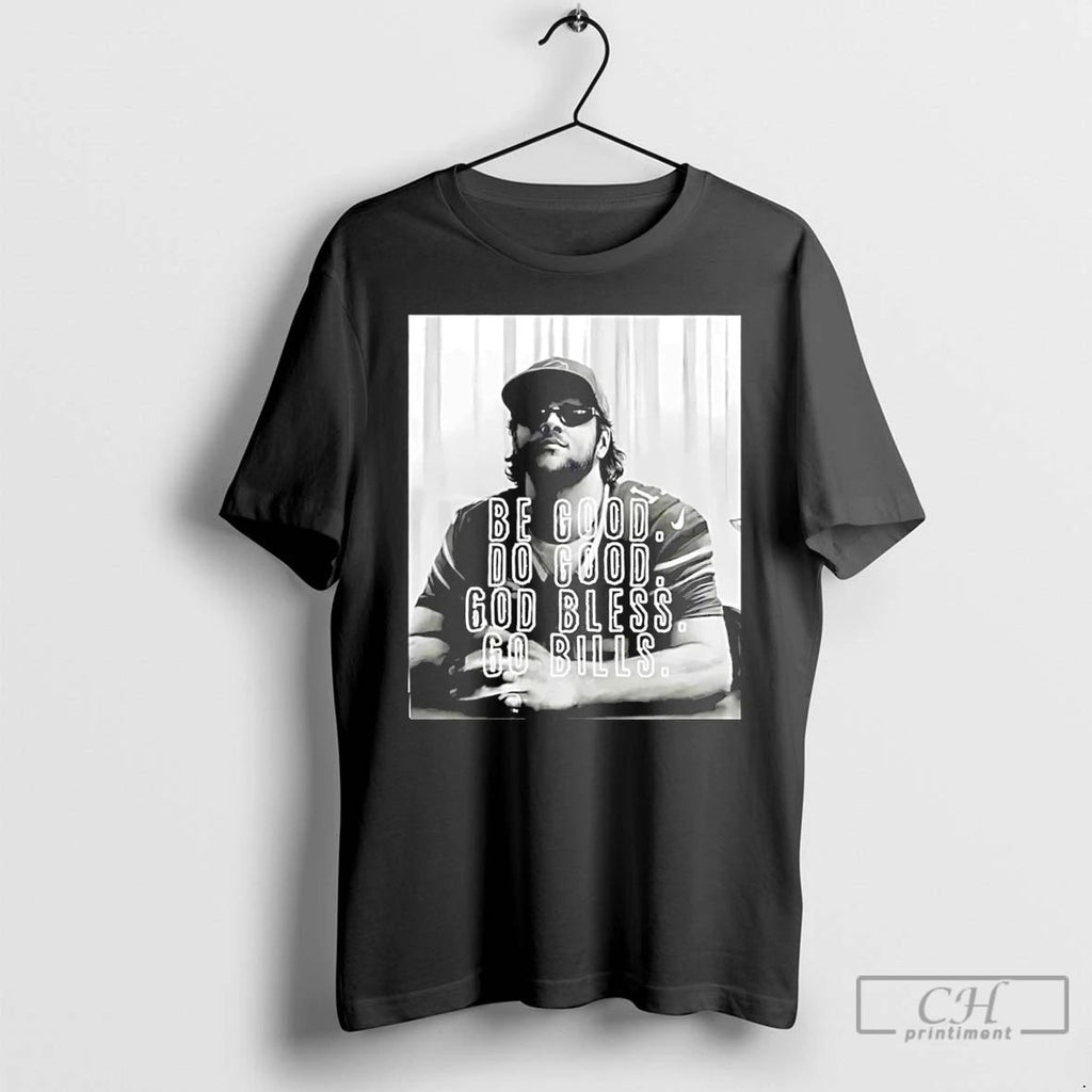 Classic Kenscapes Be Good Do Good God Bless Go Bills Photo T Shirts Unisex