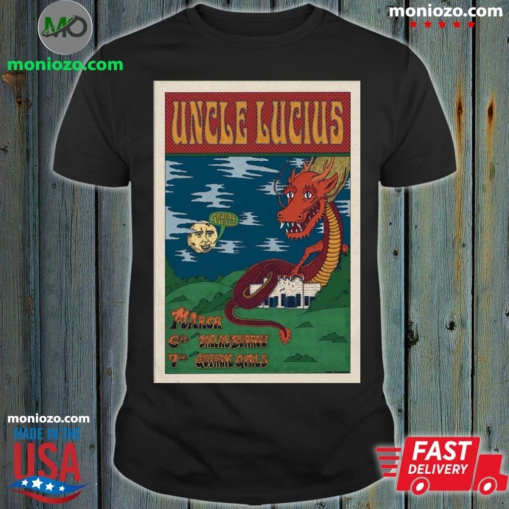 Original Uncle Lucius Gruene Hall In New Braunfels, TX Mar 6-7 2026 Poster Shirt Unisex