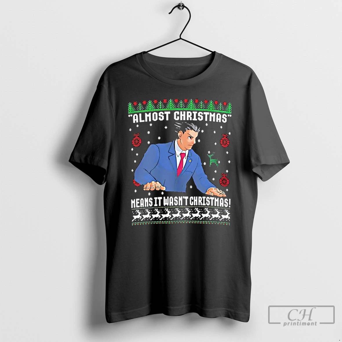 Premium Ace Attorney Almost Christmas Means It Wasnt Christmas T Shirts Unisex