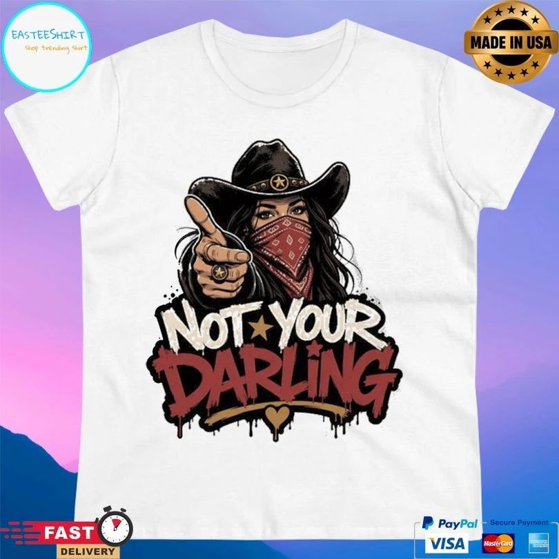 Outlaw Cowgirl Not Your Darling Unisex