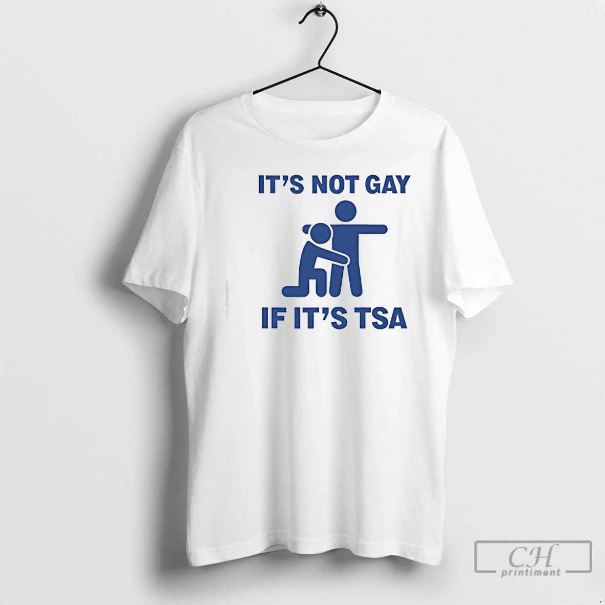 Premium Its Not Gay If Its Tsa Blue T Shirts Unisex
