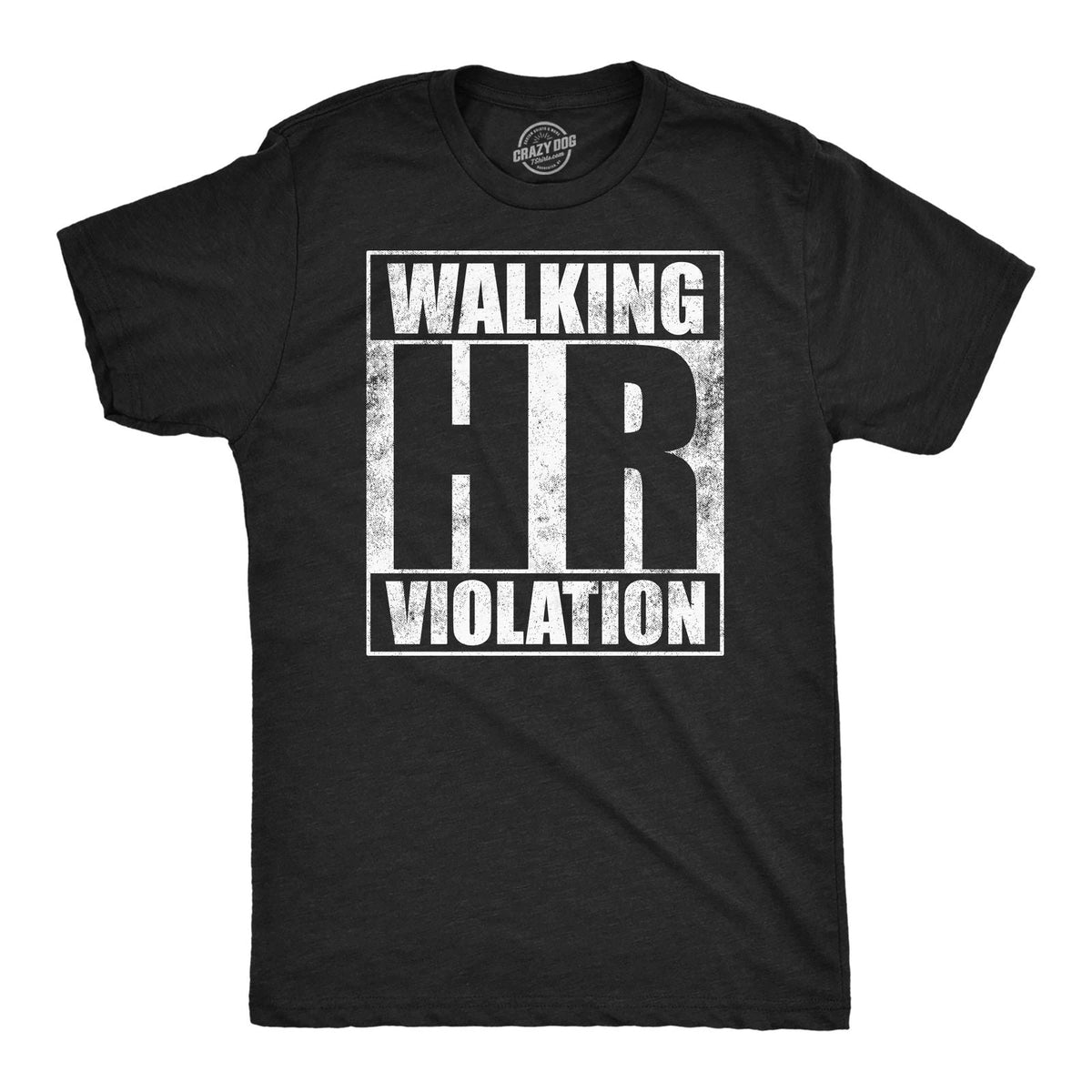 Mens Walking HR Violation Funny T Shirt Sarcastic Office Joke Tee for Men Unisex