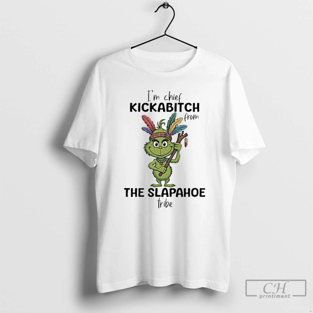 Classic Grinch Native American Im Chief Kickabitch From The Slapahoe Tribe T Shirts Unisex