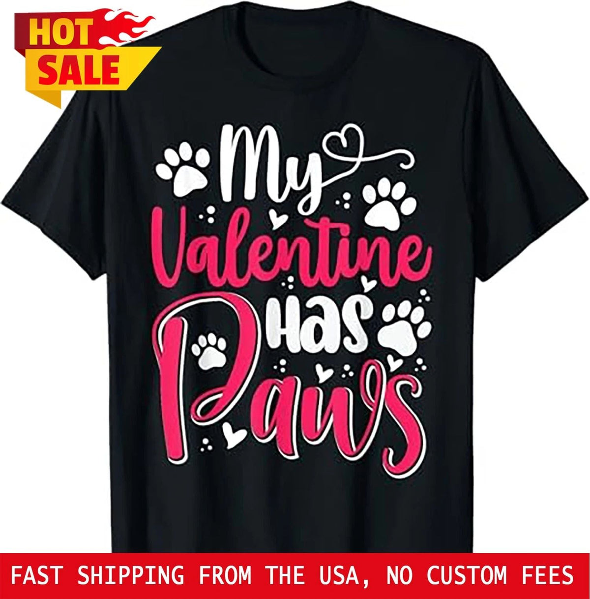 My Valentine Has Paws Dog Lover Pet Parent Unisex