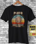 Never Forget Pluto 1930-2006 Funny Gift Space Science Astronomy Vintage Unisex