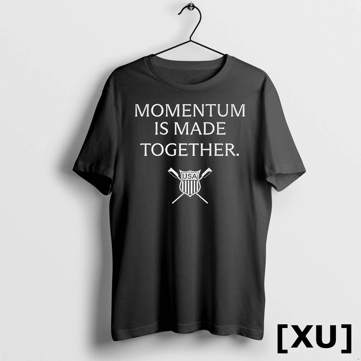 Usrowing Momentum Is Made Together Logo Tshirts Sweater Unisex