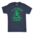Mens Funny T Shirts Gators Gonna Gate Sarcastic Alligator Graphic Tee for Men Unisex