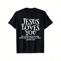 Jesus Loves You Christian Faith Bible Verse - John 4:8 & 1 John 4:19 Unisex