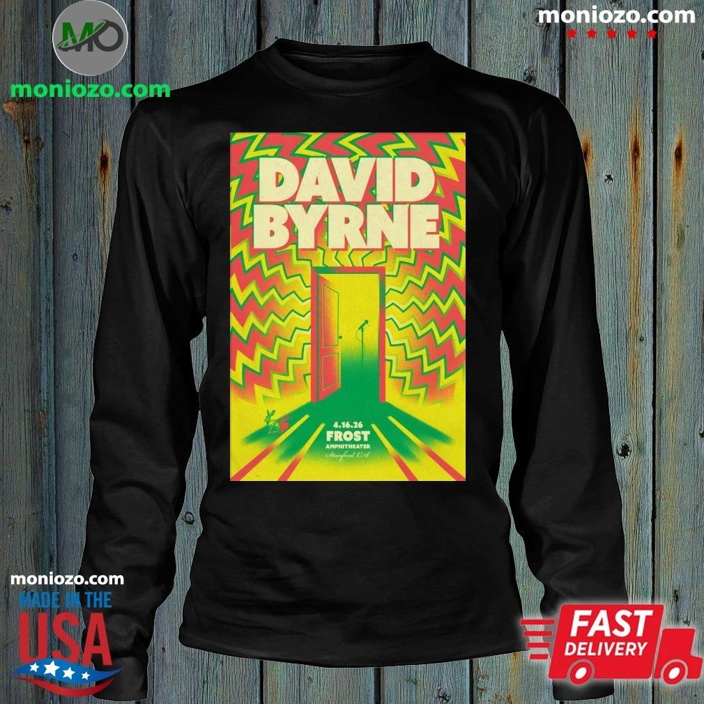 Original David Byrne In Stanford CA On April 16 2026 Poster Shirt Unisex