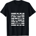 Everything is Fine Trust Your Government | Sarcastic Quote Unisex