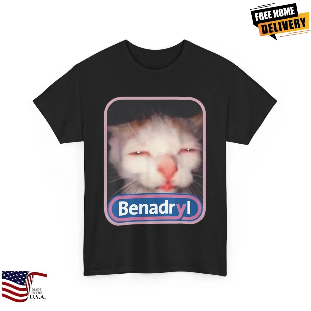 Benadryl Meme Cat Benny Cute & Funny Unisex