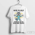 Premium Wolf Note To Self Dont Pee On The Electric Fence Unisex