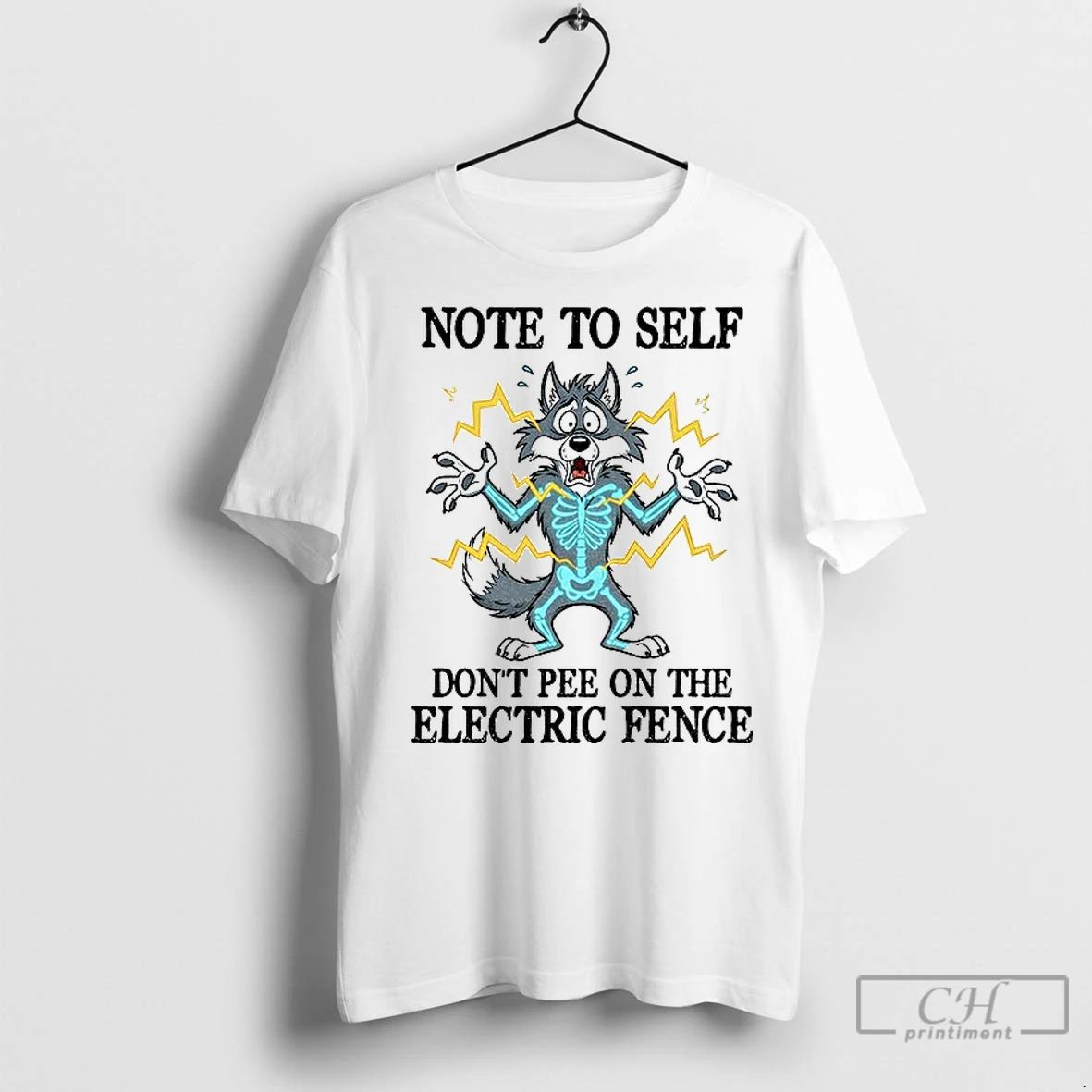 Premium Wolf Note To Self Dont Pee On The Electric Fence Unisex