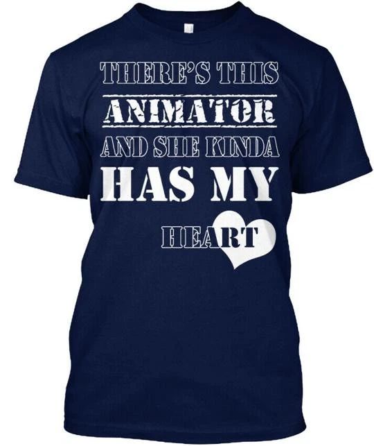 Stylish Theres This Animator There's She Kinda Made in USA Size S to 5XL Unisex