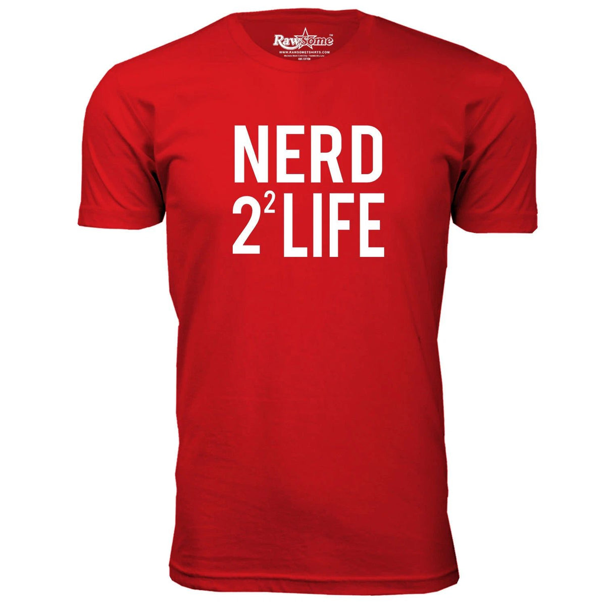Men Funny Nerd - Nerd 2^2 Life Unisex