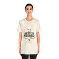 Rescue Dog Mom tee | Rescue Dog, paw print, dog lover shirt Unisex