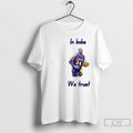 Classic Los Angeles Lakers Legend In Kobe Bryant We Trust T Shirts Unisex