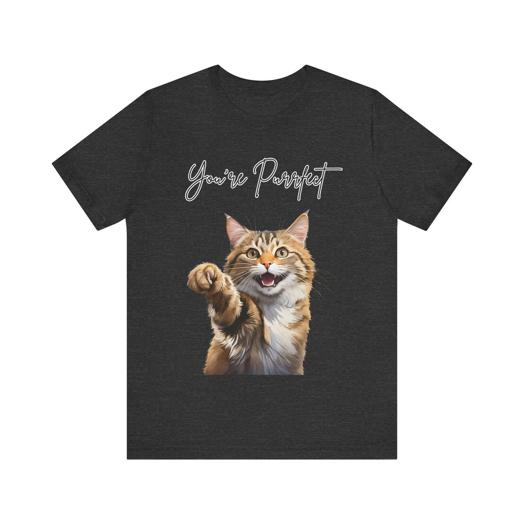 Youre Purrfect Cat Shirt, Cat lover Gift, Positive Shirt Unisex