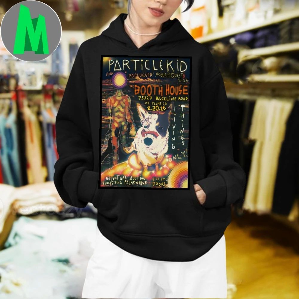Particle Kid Booth House 29 Palms Ca Feb 20 2026 Poster Shirt Unisex